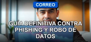Guía de seguridad para proteger el correo electrónico en Chile contra ataques de phishing y robo de información.