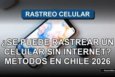 Métodos de rastreo de teléfonos móviles sin conexión a internet en Chile, tecnología de localización.
