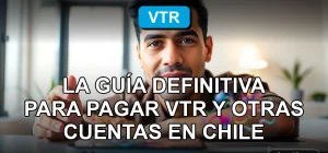 Una guía sencilla para pagar cuentas de servicios como VTR en Chile de forma rápida y segura.