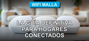 Sistema de wifi malla en un hogar moderno en Chile, mostrando cobertura total sin interrupciones.
