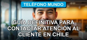 Atención al cliente de Teléfono Mundo en Chile, servicio de soporte técnico y consultas.