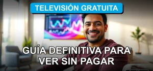 Guía para ver televisión abierta gratis en Chile en 2026, hombre sonriente en un living moderno.
