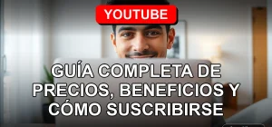 Guía completa de YouTube Premium en Chile 2026: precios, beneficios y suscripción.