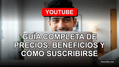 Guía completa de YouTube Premium en Chile 2026: precios, beneficios y suscripción.